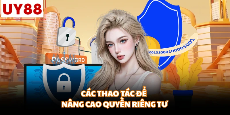 Quyền Riêng Tư - Chính Sách Bảo Mật Dữ Liệu Tại UY88 - motx