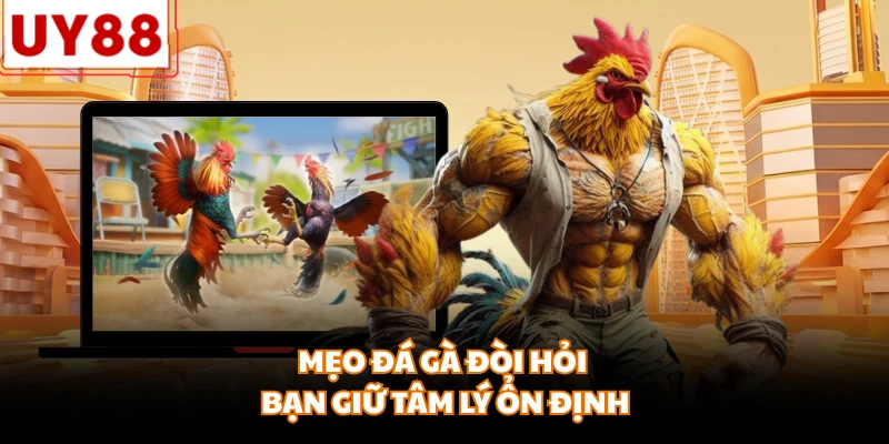 Mẹo Đá Gà Online - Chiến Thuật Đỉnh Cao Giúp Thắng Lớn 1 Tỷ - motx