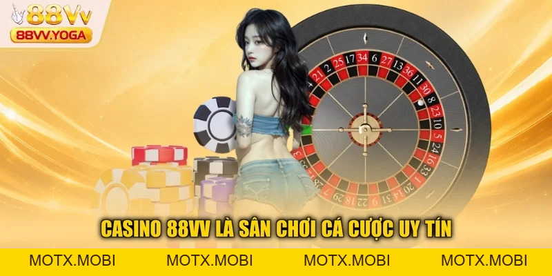 Casino 88VV Nơi Thỏa Mãn Đam Mê Cá Cược Trực Tuyến 2026 - motx