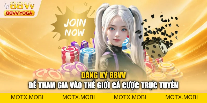 Đăng Ký 88VV - Cách Thức Tham Gia Và Nhận Ưu Đãi 2026 - motx