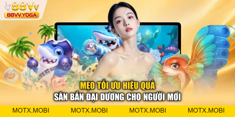 Bắn Cá Rồng Thần - Mẹo Săn Thưởng Tại 88VV Cực Đỉnh - motx