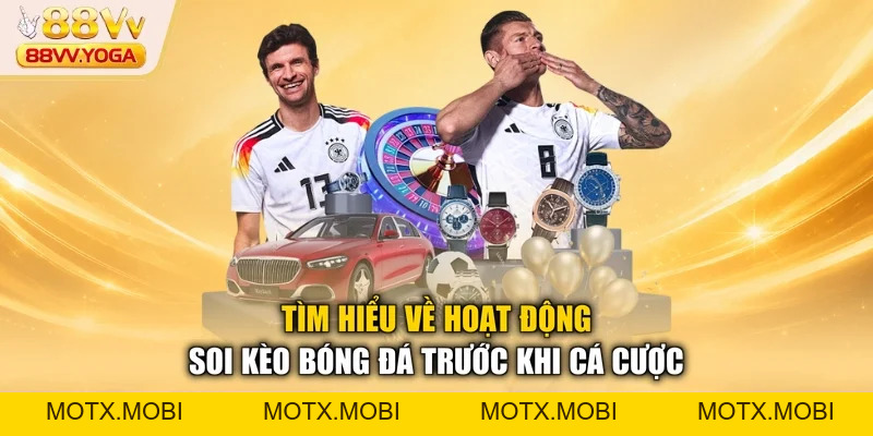 Soi Kèo Bóng Đá - Bí Quyết Đặt Cược Thắng Lớn Tại 88VV - motx